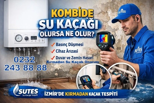 kombi su kaçağı tespiti İzmir